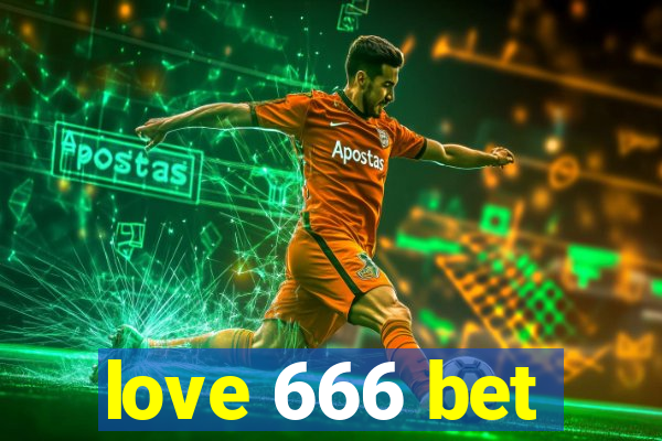 love 666 bet